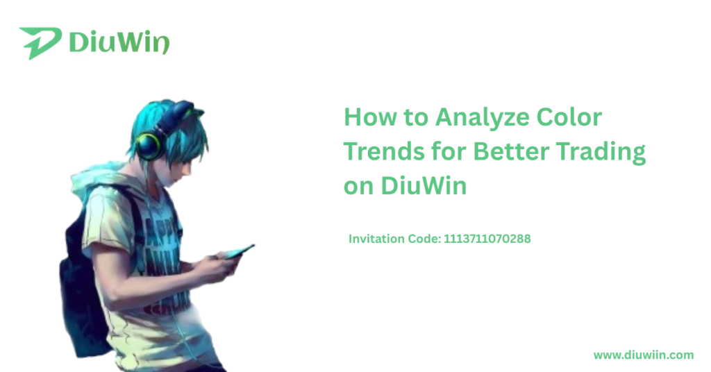 How to Analyze Color Trends for Better Trading on DiuWin